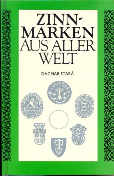D. Starà, Zinnmarken aus aller Welt, Fachbuch + R. Dolz, Antiquitäten Zinn, Taschenbuch
